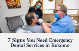 7 Signs You Need Emergency Dental Services in Kokomo